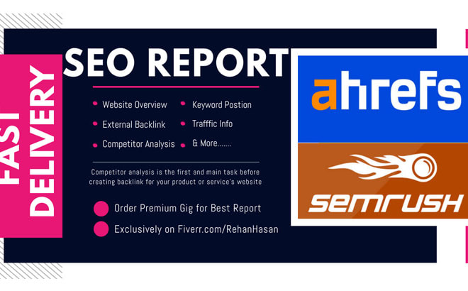 I will create ahrefs and semrush SEO competitor analysis report