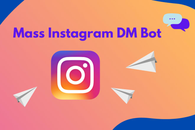 I will create and deliver custom instagram dm bot in exe file