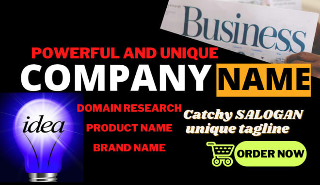 I will create business names, brand names, company names, domain and slogan