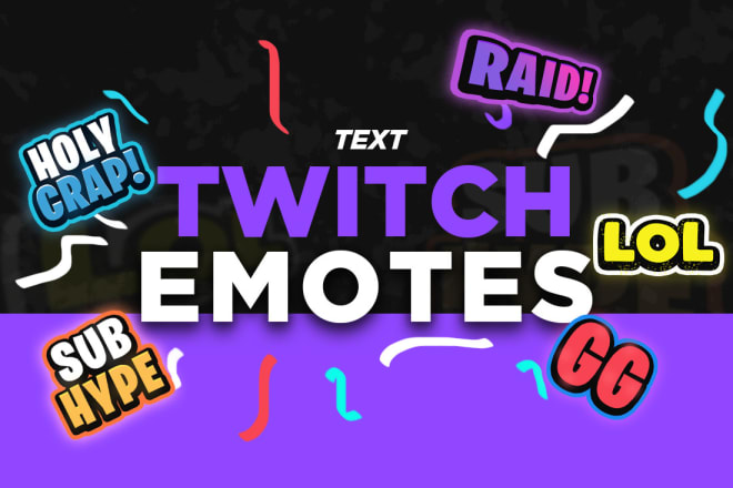 I will create custom text emotes for twitch