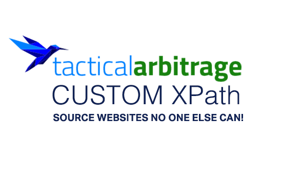 I will create custom xpaths for tactical arbitrage