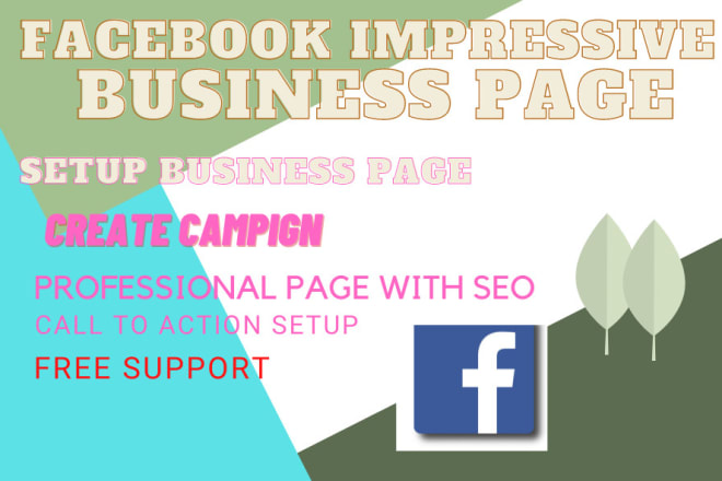 I will create impressive facebook business page setup manage optimize