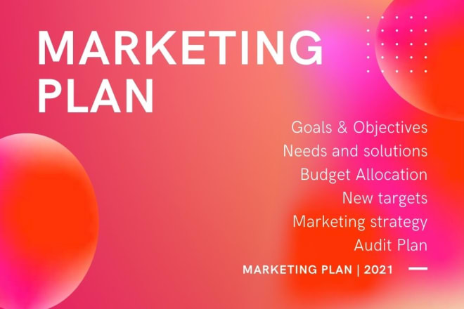 I will create marketing plan to grow your business and make your product trendy