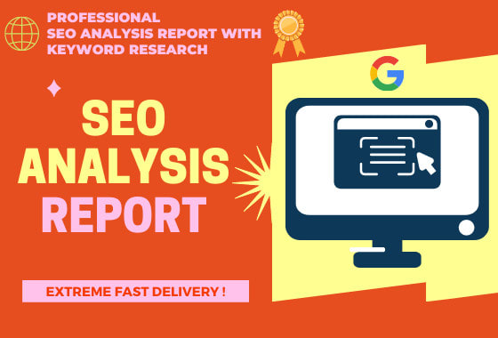 I will create professional SEO analysis report within 2hrs