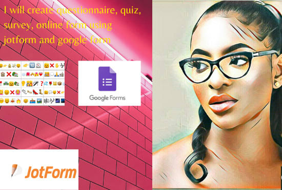 I will create questionnaire, quiz, survey, online form using jotform and google form