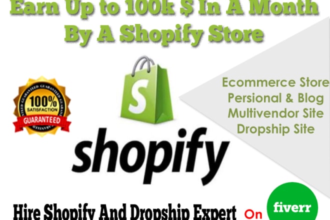 I will create up to 6 figure earning shopify website in a month