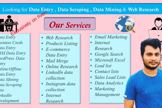 I will data entry, data scraping data, data mining, and web research