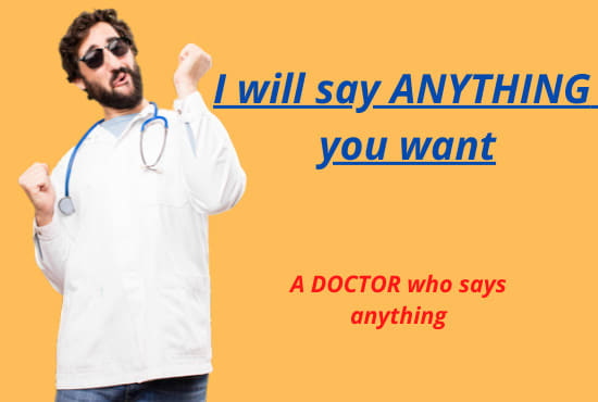 I will deliver exclusive funny message as a doctor