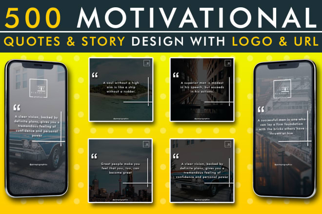 I will design 500 motivational quotes and story design with logo
