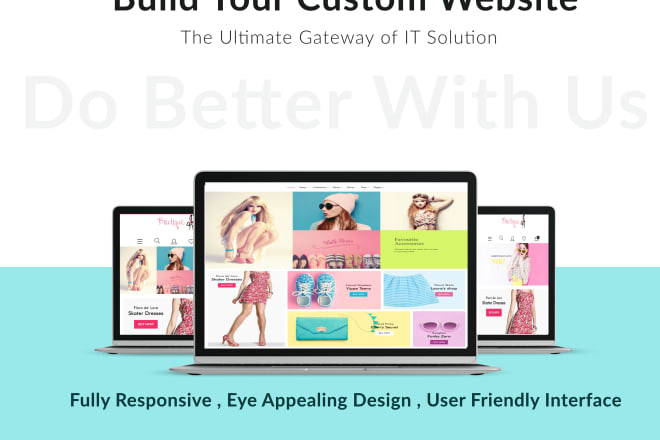 I will design and develop a custom website