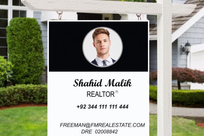 I will design eye catching real estate sign,rider street sign