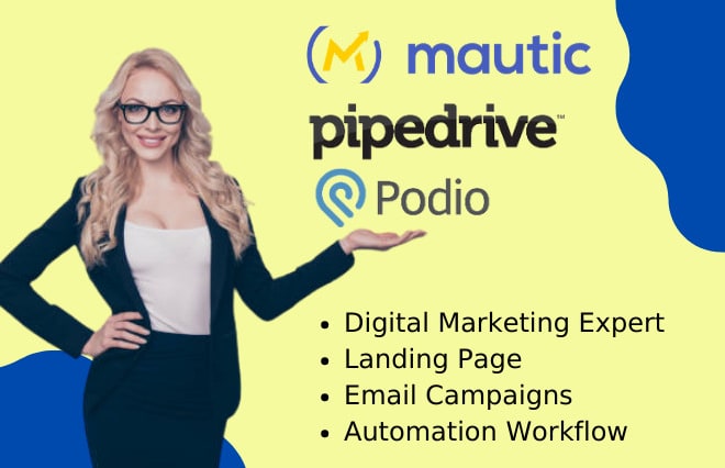 I will design mautic landing page podio pipedrive pipelinepro email marketing expert