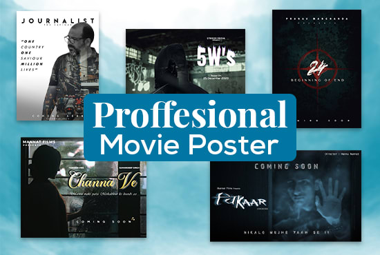 I will design professional movie poster, film poster, poster