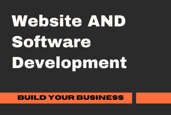 I will develop and build website, software for your business