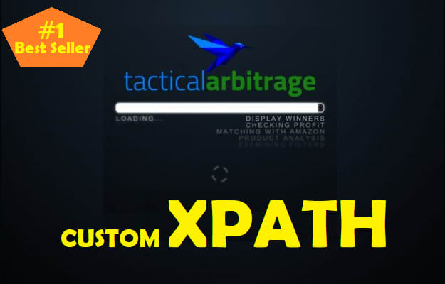 I will develop custom xpath for tactical arbitrage