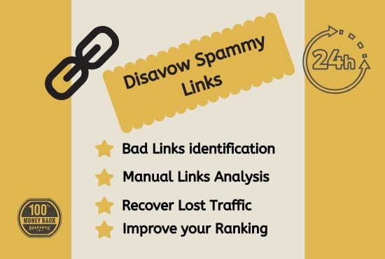 I will disavow and remove bad, spammy and toxic backlinks to your website