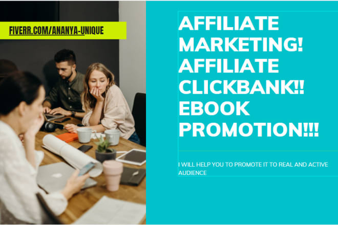 I will do affiliate link promotion, clickbank, and ebook promotion