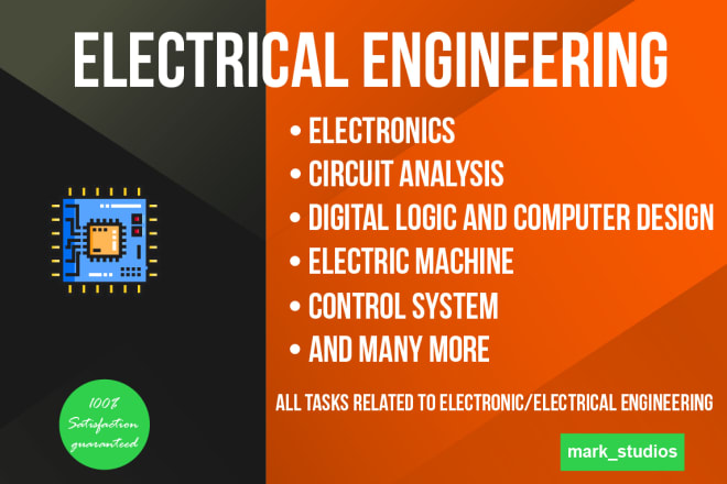 I will do all your tasks related to electrical engineering