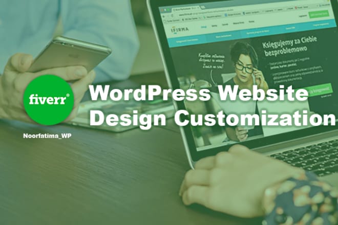 I will do any customization or changes to your wordpress website