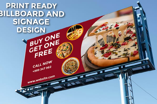 I will do attractive print ready billboard and signage design in any size