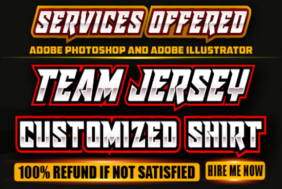 I will do customized tshirt and team jersey in photoshop and adobe illustrator