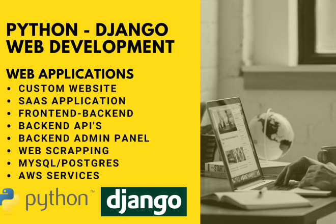 I will do django python, vuejs web development, saas, admin panel, and scraping