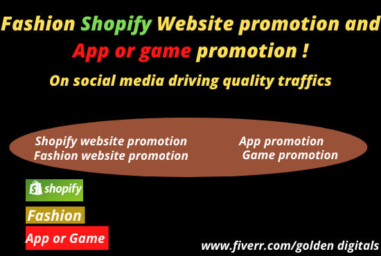 I will do fashion shopify website marketing promotion, app and game marketing promotion