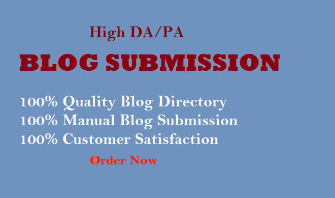 I will do manual high da blog submission to blog directory