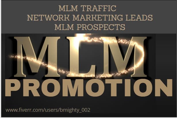 I will do mlm leads, mlm promotion and mlm marketing to your targeted country