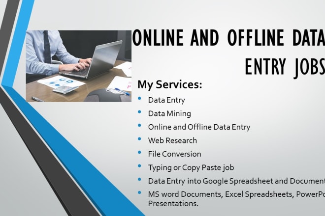 I will do online and offline data entry jobs