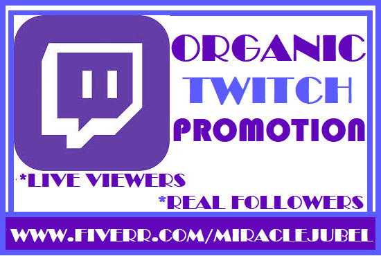 I will do organic twitch channel promotion to get live viewers and followers,affiliate