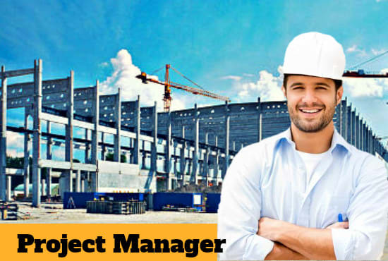 I will do project management and construction related projects