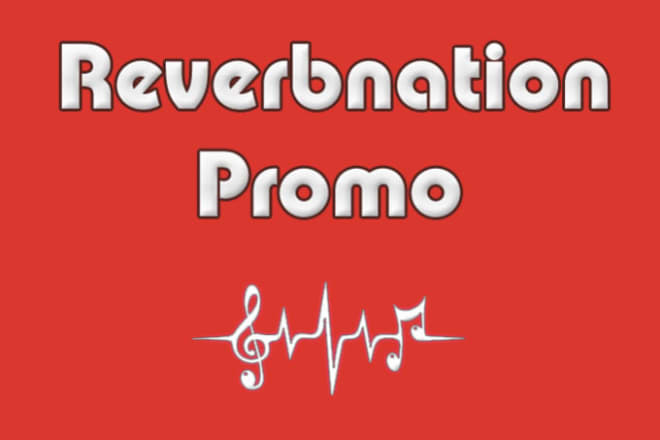 I will do reverbnation music and video promotion