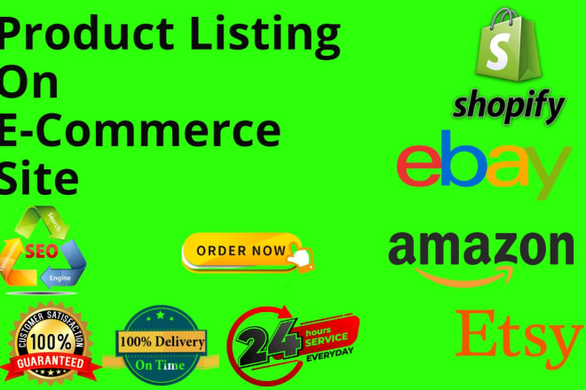 I will do shopify, ebay, amazon product listing