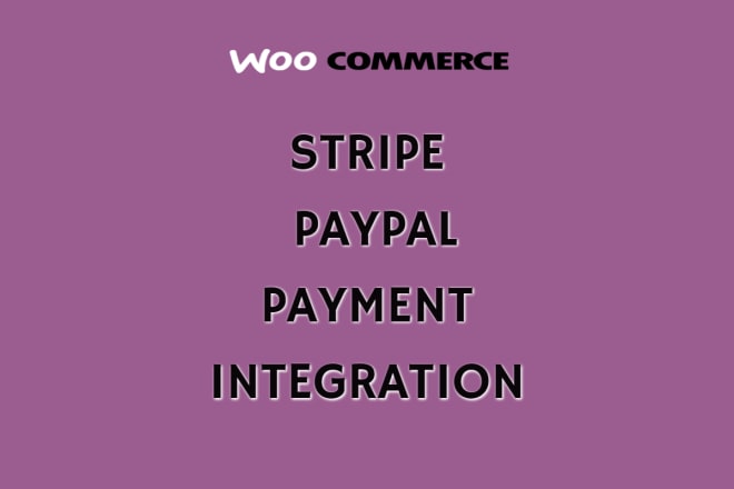 I will do stripe, paypal payment gateway integration