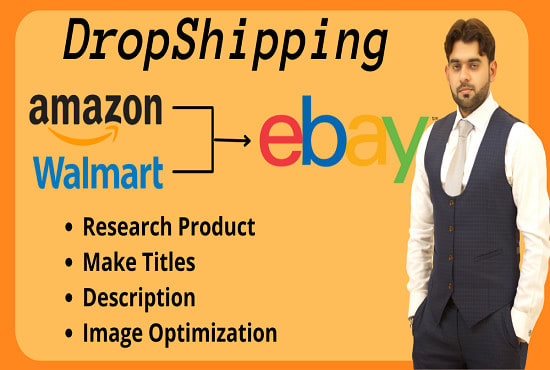 I will do walmart amazon to ebay dropshipping product listings