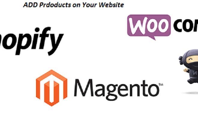 I will do woocommerce product upload and shopify product upload