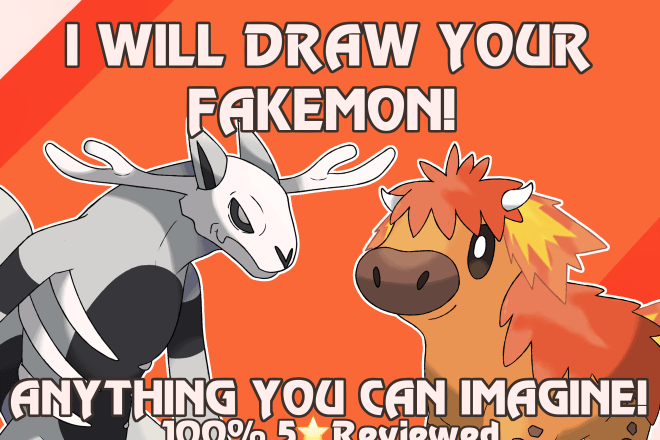 I will draw your fakemon in the official pokemon style
