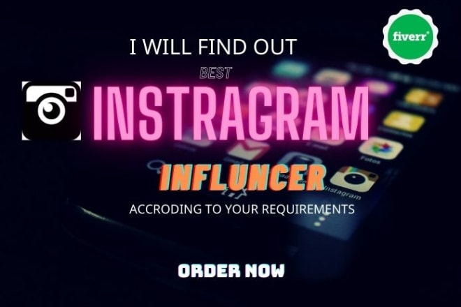 I will find the best instagram influencers for your brand marketing