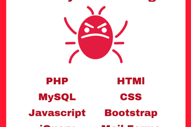 I will fix any php,email,cpanel,jquery,ajax,css,mysql errors in 24hrs
