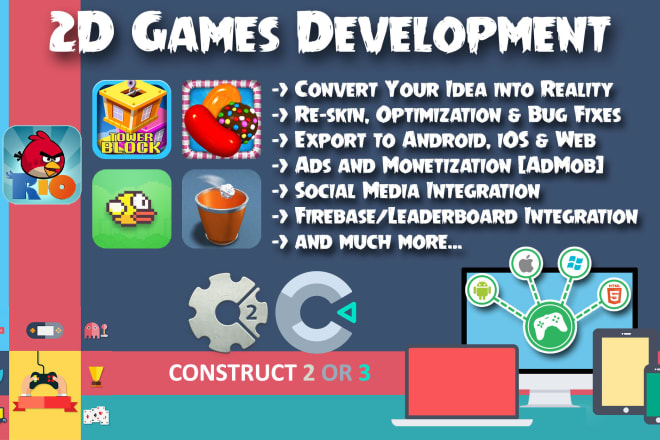 I will fix or develop a construct 2 or construct 3 game