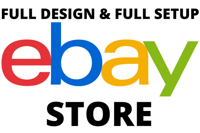 I will full design and setup ebay store for dropshipping
