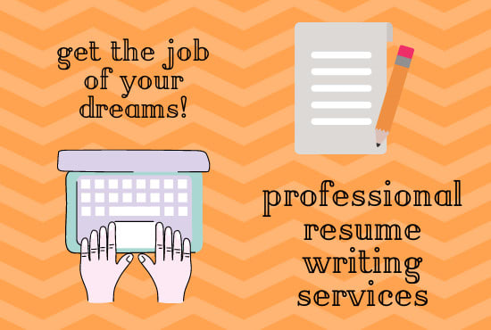 I will get you the job of your dreams by writing a professional resume and cover letter