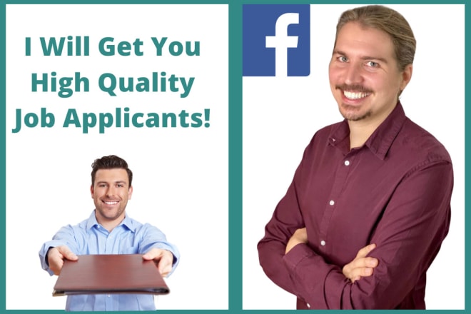 I will get your company applicants with facebook ads