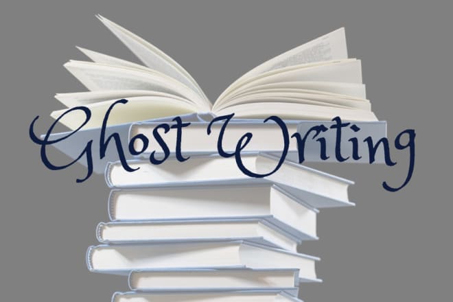 I will ghostwrite your nonfiction and fiction, books and ebook