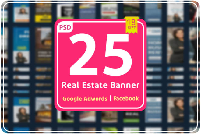 I will give 25 editable marketing PSD real estate banner templates