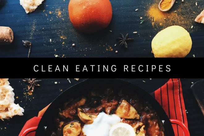I will give you 150 clean eating recipes
