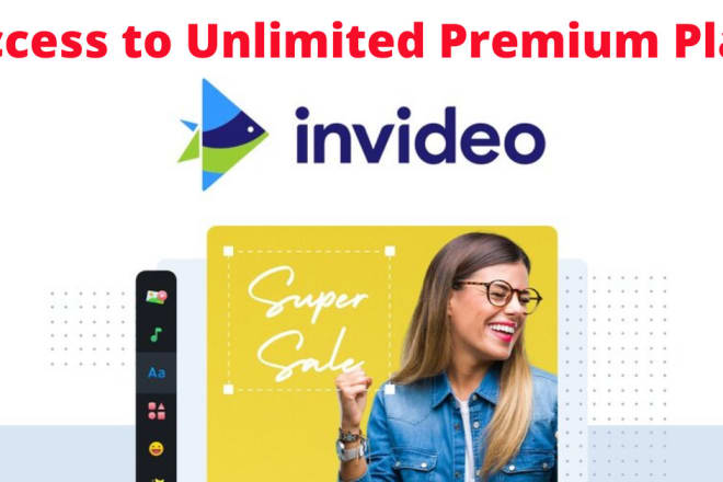 I will give you access to invideo unlimited premium plan