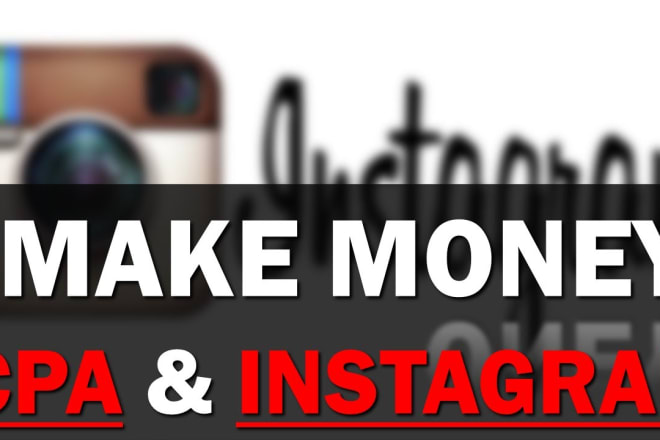 I will give you autopilot instagram CPA marketing guarantee method