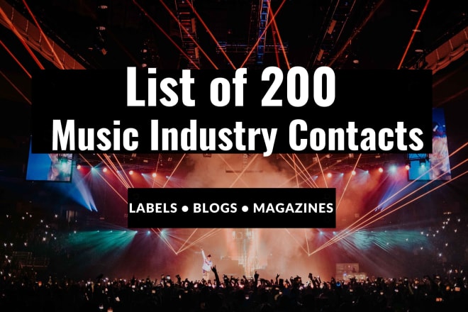 I will give you contact to over 200 music blogs, labels, magazines